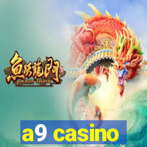 a9 casino